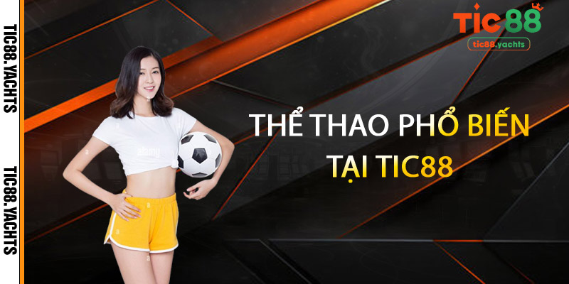 Thể thao phổ biến tại TIC88